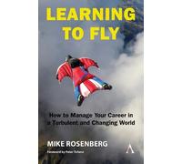 Mike Rosenberg Learning to Fly: How to Manage Your Career in a Turbu (Tascabile)