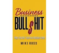 Mike Ross Business Bullshit - Things They Don't Teach You in (Copertina rigida)