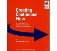 Mike Rother Rick Harris Creating Continuous Flow (Tascabile)
