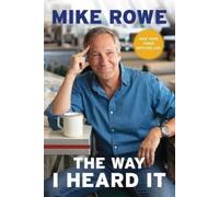 Mike Rowe Way I Heard It (Tascabile)