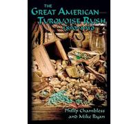Mike Ryan Philip Ch The Great American Turquoise Rush, 1890-1910, So (Tascabile)
