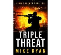 Mike Ryan Triple Threat (Tascabile)