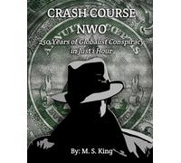Mike S King Crash Course NWO (Tascabile)