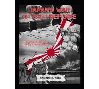 Mike S King Japan's War of Self-Defense (Tascabile)
