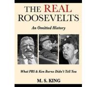 Mike S King The REAL Roosevelts (Tascabile)