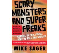 Mike Sager Scary Monsters and Super Freaks (Tascabile)