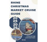 Mike Samuel Rhine Christmas Market Cruise Guide 2025-2026 (Tascabile)