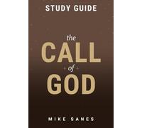 Mike Sanes The Call of God Study Guide (Tascabile)