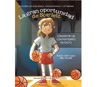 Mike Sarraille Ramón Colón-Lóp La gran oportunidad de Scarle (Copertina rigida)