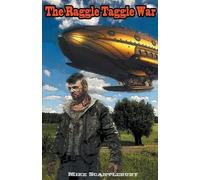 Mike Scantlebury The Raggle Taggle War (Tascabile) Future Flights