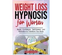 Mike Schmid Weight Loss Hypnosis for Women (Tascabile)