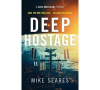 Mike Seares Deep Hostage (Tascabile) John McCready Thriller