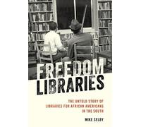 Mike Selby Freedom Libraries (Copertina rigida)