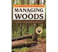 Mike Severson Dennis L. Waterman Anne A Landowner's Guide to Managi (Tascabile)