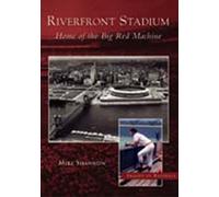 Mike Shannon Riverfront Stadium (Tascabile) Images of Baseball