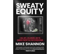 Mike Shannon Sweaty Equity (Tascabile)