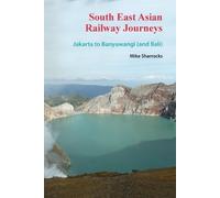 Mike Sharrocks South East Asian Railway Journeys (Tascabile)