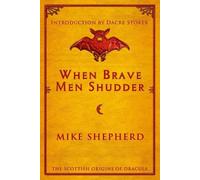 Mike Shepherd When Brave Men Shudder (Tascabile)