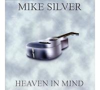 Mike Silver - Heaven In Mind