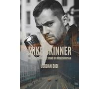 MIKE SKINNER: The Streets and the Sound of Modern Britain