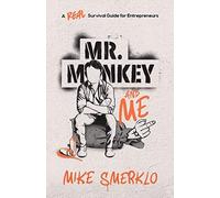 Mike Smerklo Mr. Monkey and Me (Copertina rigida)