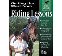 Mike Smith Getting the Most from Riding Lessons (Tascabile)