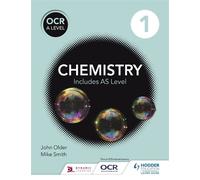 Mike Smith John Older OCR A level Chemistry Student Book 1 (Tascabile)