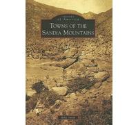 Mike Smith Towns of the Sandia Mountains, Nm (Tascabile) Images of America