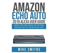 Mike Smiths Amazon Echo Auto (Tascabile)