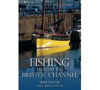 Mike Smylie Fishing Around the Bristol Channel (Tascabile)