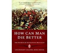 Mike Snook How Can Man Die Better (Tascabile)