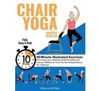 Mike Sobola Chair Yoga for Seniors Over 60 (Tascabile)