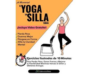 Mike Sobola El Yoga En Silla Para Todos (Tascabile)