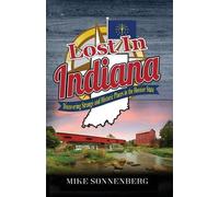 Mike Sonnenberg Lost In Indiana (Tascabile)