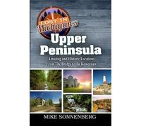 Mike Sonnenberg Lost In Michigan's Upper Peninsula (Tascabile)