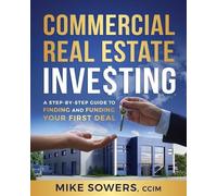 Mike Sowers Commercial Real Estate Investing (Tascabile)