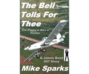 Mike Sparks The Bell Tolls for Thee (Tascabile)