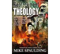 Mike Spaulding Replacement Theology (Tascabile)