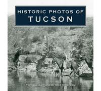 Mike Speelman Historic Photos of Tucson (Copertina rigida) Historic Photos