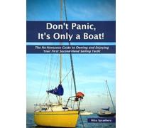 Mike Spradbery Don't Panic, It's Only a Boat (Tascabile)