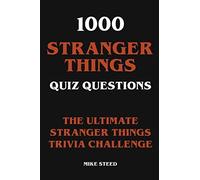 Mike Steed 1000 Stranger Things Quiz Questions - The Ultimate Strang (Tascabile)