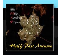 Mike Stephens - Half Past Autumn