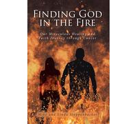 Mike Steppenbacker Linda Steppenbacker Finding God in the Fire (Tascabile)