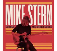 Mike Stern - Echoes And Other Songs - Cd