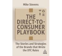 Mike Stevens The Direct to Consumer Playbook (Tascabile)