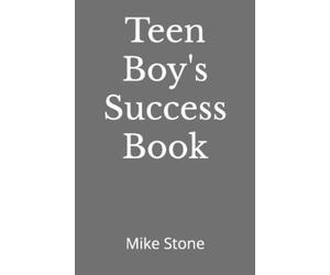 Mike Stone Teen Boy's Success Book (Tascabile) Books for Smart Teens