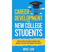 Mike Sun Career Development For New College Students (Tascabile)