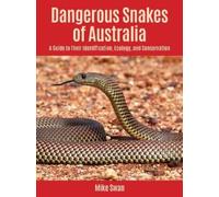 Mike Swan Dangerous Snakes of Australia (Tascabile)