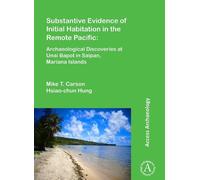 Mike T. Carson Substantive Evidence of Initial Habitation in the Re (Tascabile)