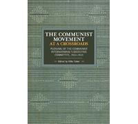 Mike Taber The Communist Movement at a Crossroads (Tascabile)